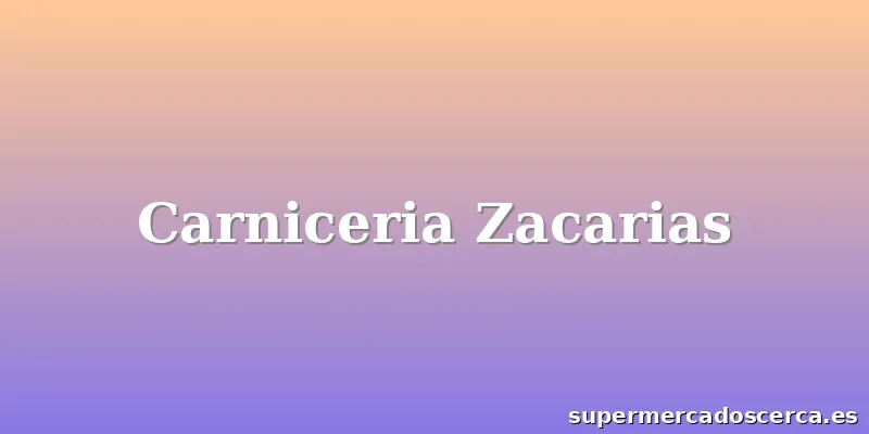 Carniceria Zacarias