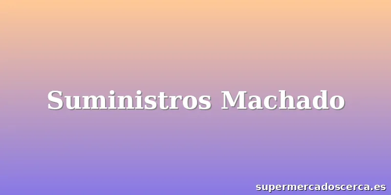 Suministros Machado