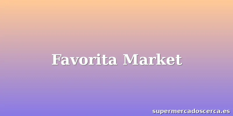 Favorita Market