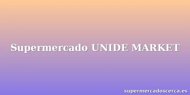 Supermercado UNIDE MARKET