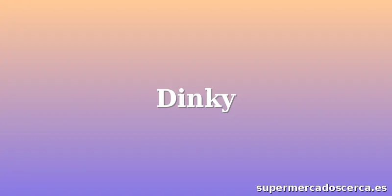 Dinky