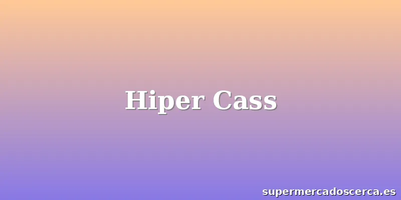 Hiper Cass