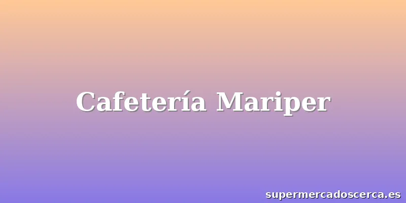 Cafetería Mariper