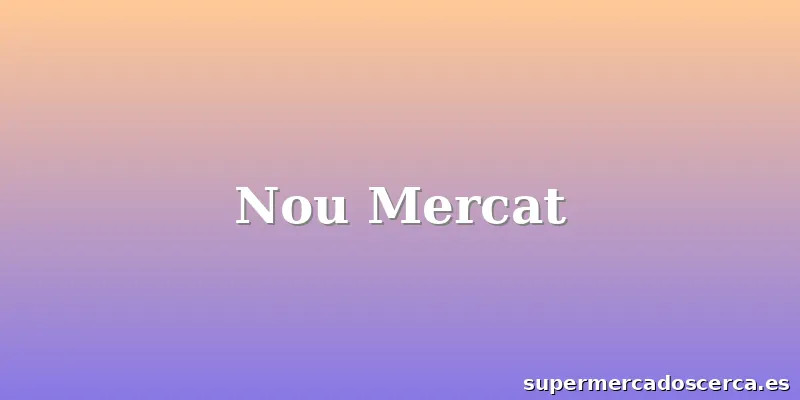 Nou Mercat