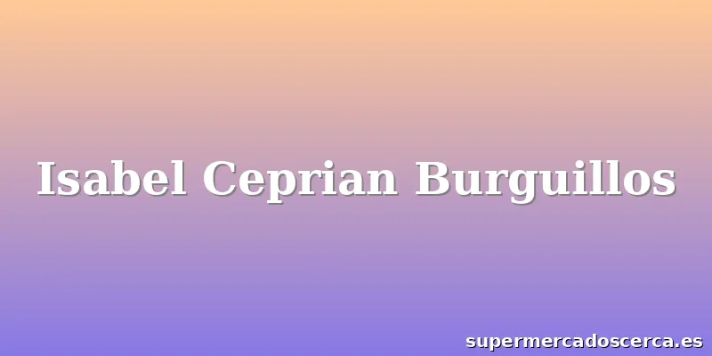 Isabel Ceprian Burguillos