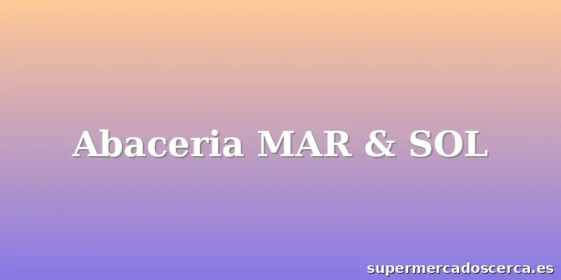 Abaceria MAR & SOL