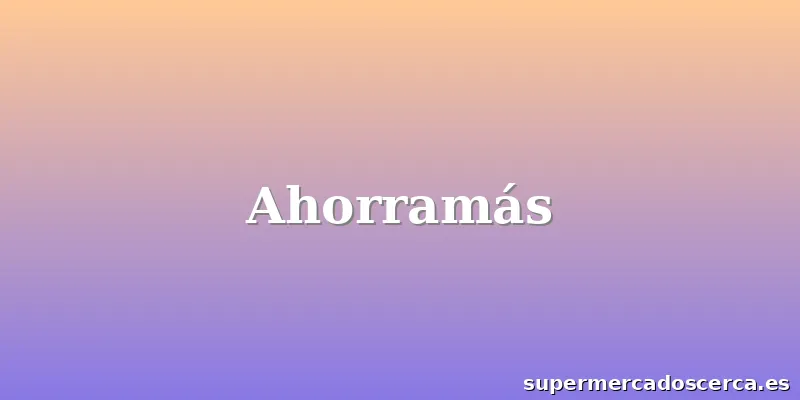 Ahorramás