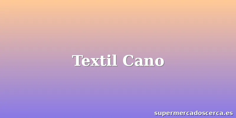 Textil Cano