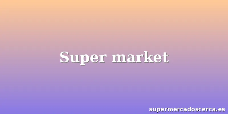 Super market