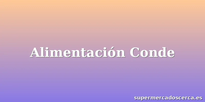 Alimentación Conde