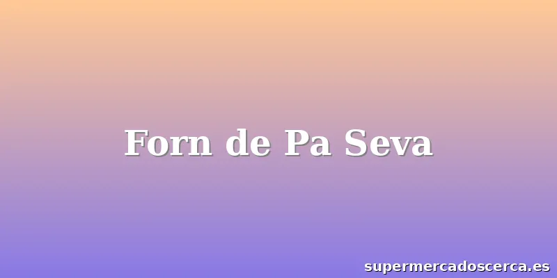 Forn de Pa Seva