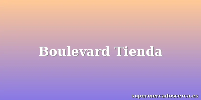 Boulevard Tienda