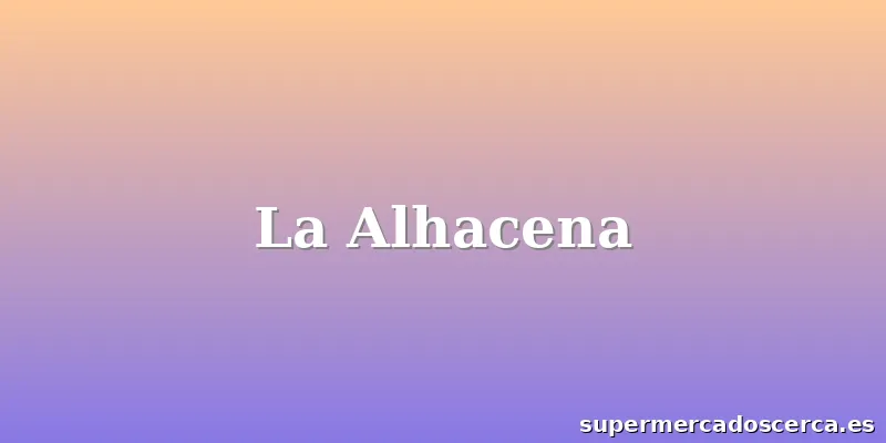 La Alhacena
