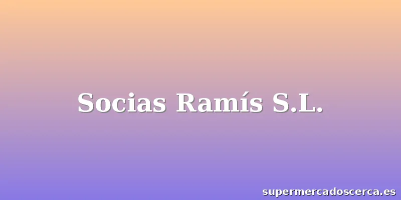 Socias Ramís S.L.