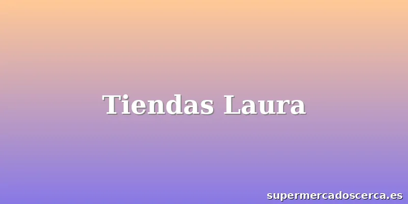 Tiendas Laura