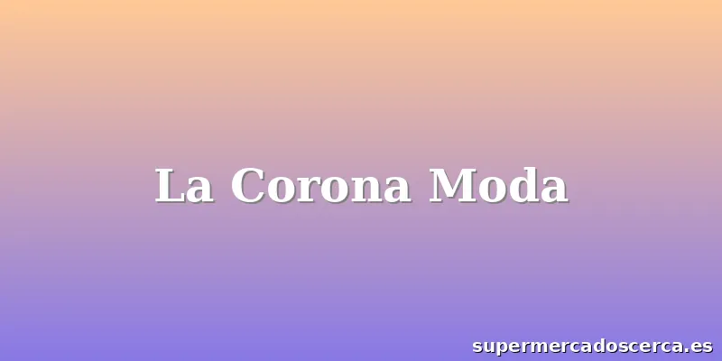 La Corona Moda