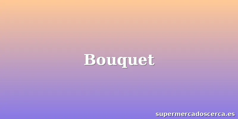 Bouquet