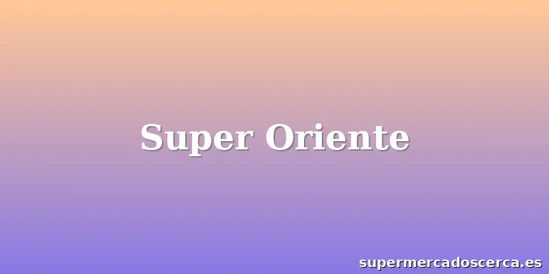 Super Oriente