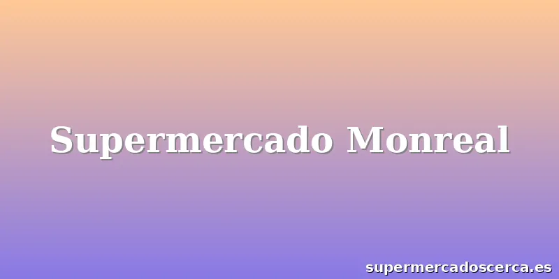Supermercado Monreal