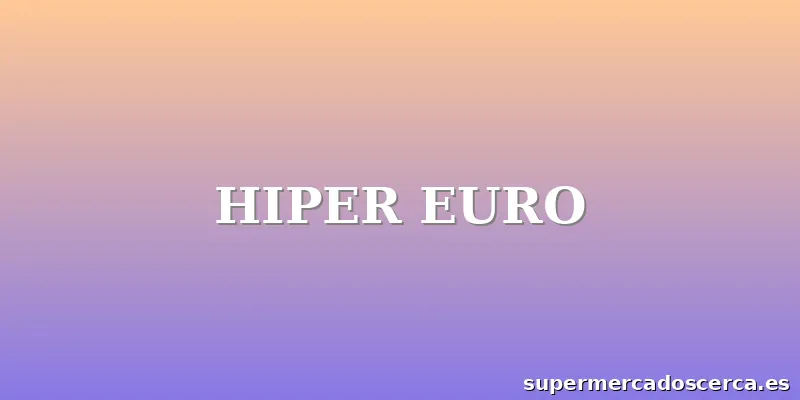 HIPER EURO