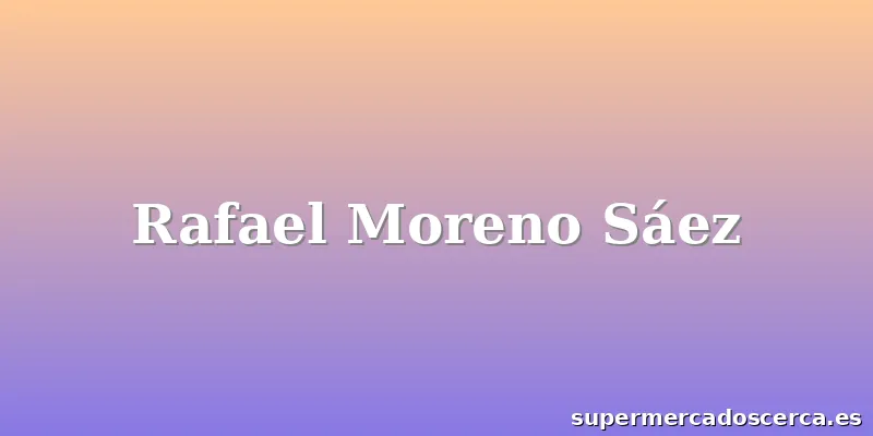 Rafael Moreno Sáez