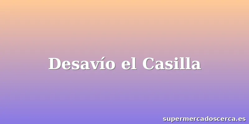 Desavío el Casilla