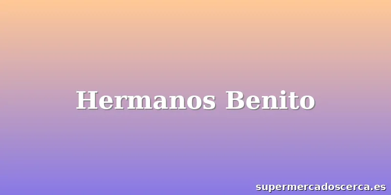 Hermanos Benito