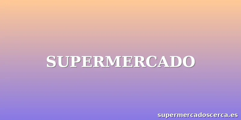SUPERMERCADO