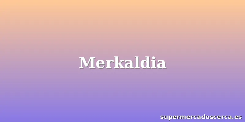 Merkaldia
