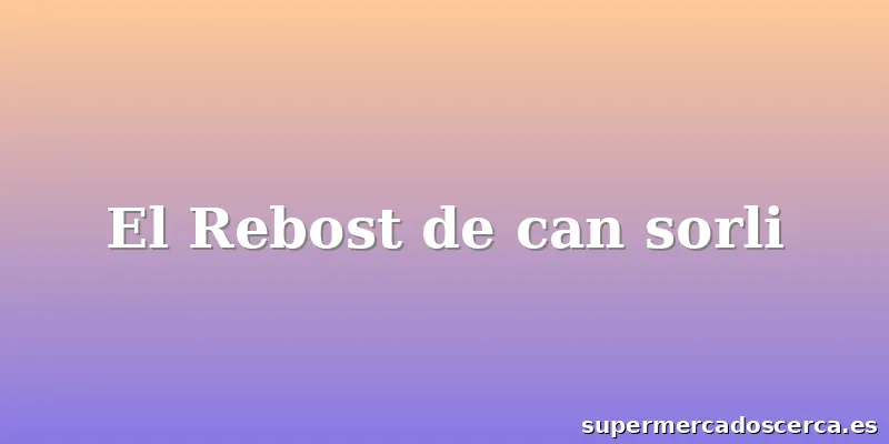 El Rebost de can sorli