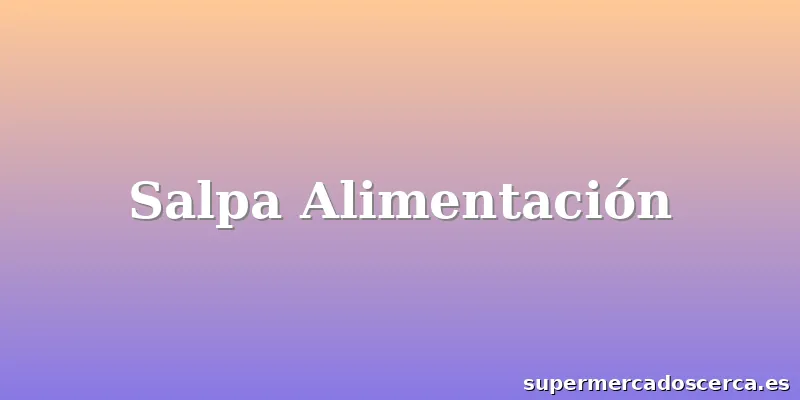 Salpa Alimentación