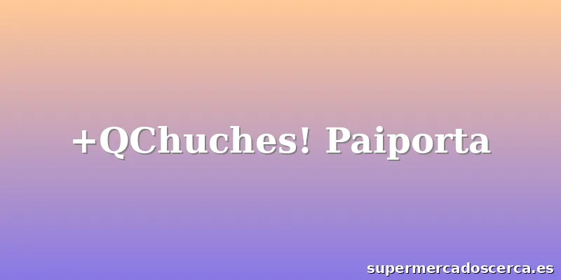 +QChuches! Paiporta