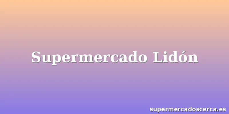 Supermercado Lidón