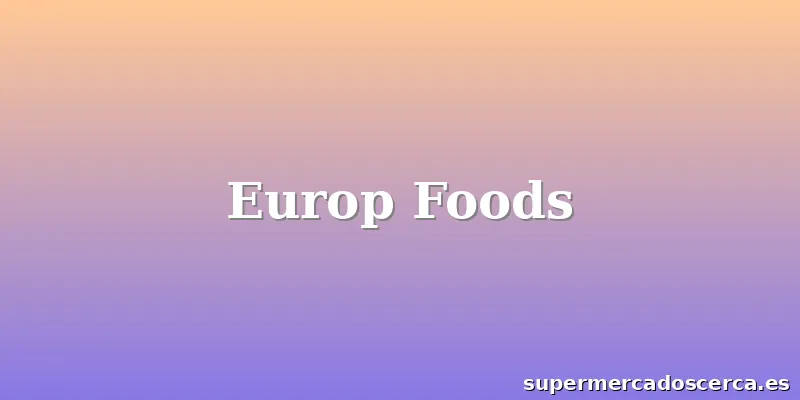 Europ Foods