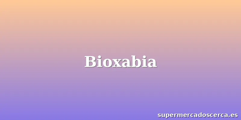 Bioxabia