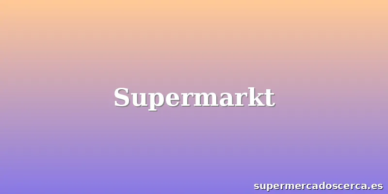 Supermarkt