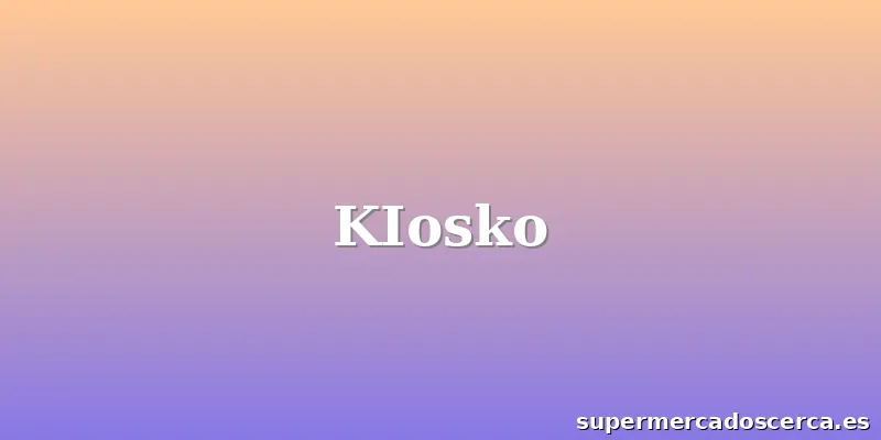 KIosko