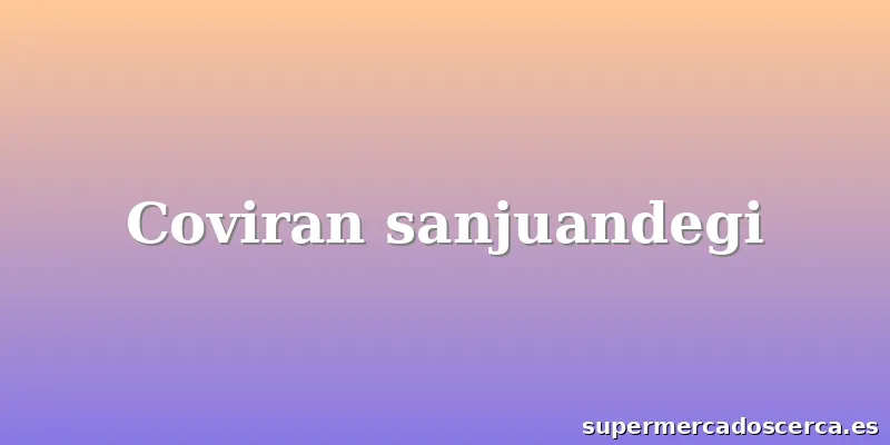 Coviran sanjuandegi