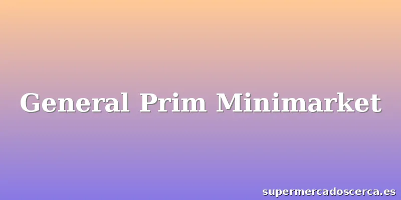 General Prim Minimarket