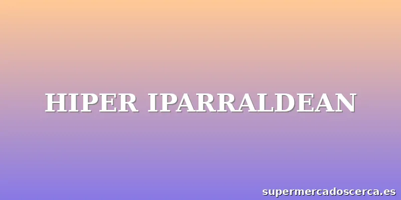 HIPER IPARRALDEAN