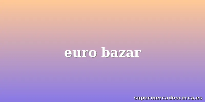 euro bazar