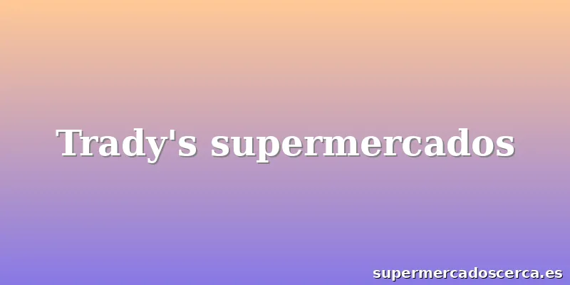 Trady's supermercados