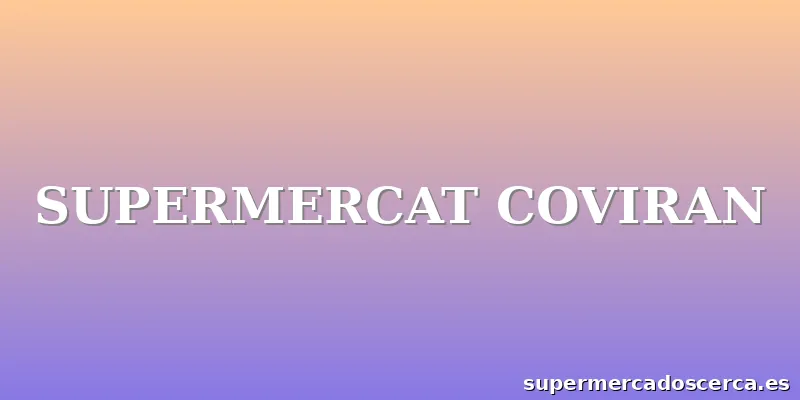 SUPERMERCAT COVIRAN