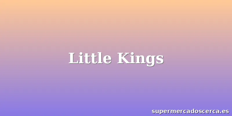 Little Kings