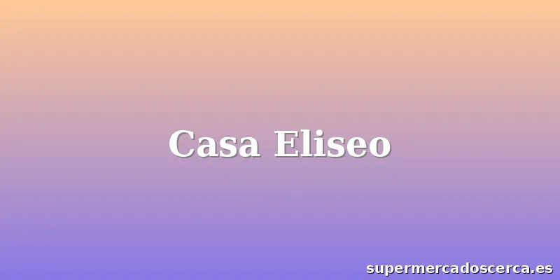 Casa Eliseo