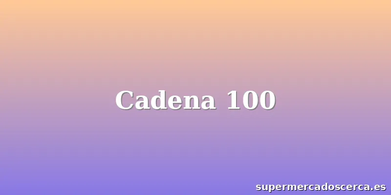 Cadena 100