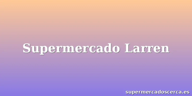 Supermercado Larren