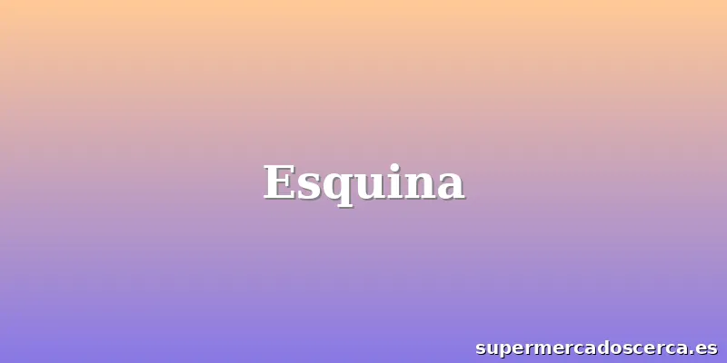 Esquina