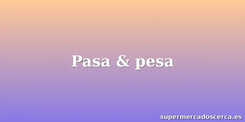 Pasa & pesa