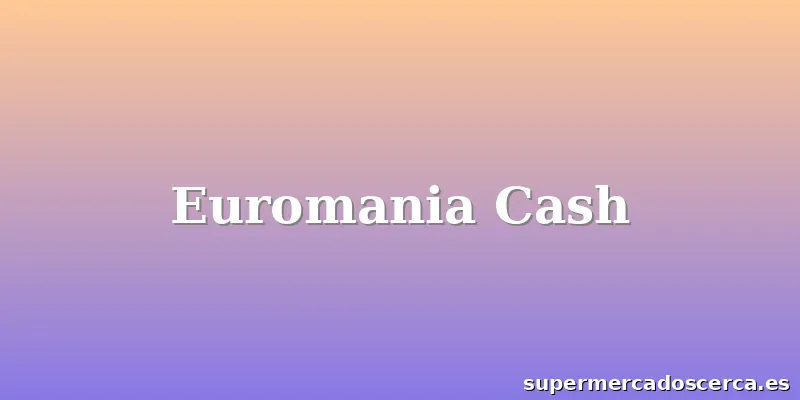 Euromania Cash